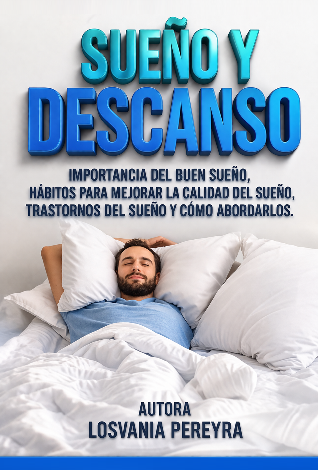 SUEÑO & DESCANSO, APRENDE A DORMIR BIEN